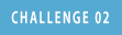 Challenge 02